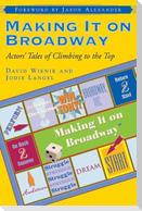 Making It on Broadway