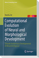 Computational Evolution of Neural and Morphological Development