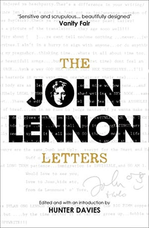 Davies, Hunter / John Lennon. The John Lennon Letters - Edited and with an Introduction by Hunter Davies. Orion Publishing Co, 2016.
