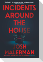 Incidents Around the House
