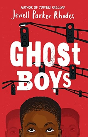 Rhodes, Jewell Parker. Ghost Boys. Gale, a Cengage Company, 2020.
