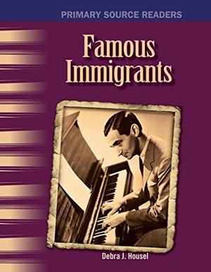 Housel, Debra J. Famous Immigrants. Cengage Learning, 2007.