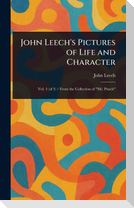 John Leech's Pictures of Life and Character
