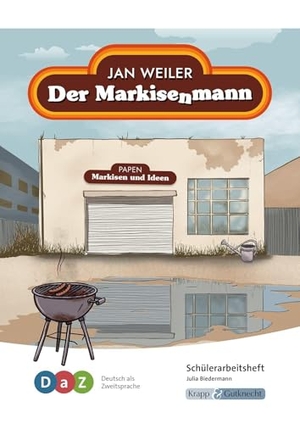 Biedermann, Julia / Catrin Kunz. Der Markisenmann - Schülerarbeitsheft für Deutsch als Zweitsprache - DaZ, Nach-VKL-Status. Krapp&Gutknecht Verlag, 2025.