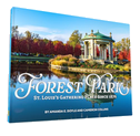 Forest Park: St Louis's Gathering Place Since 1876