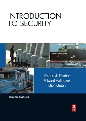 Fischer, Robert / Edward Halibozek. Introduction to Security. Elsevier Science, 2008.