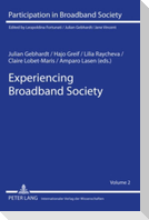 Experiencing Broadband Society