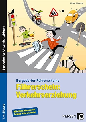 Jebautzke, Kirstin. Führerschein: Verkehrserziehung - 1. bis 4. Klasse. Persen Verlag i.d. AAP, 2020.