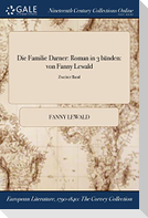 Die Familie Darner: Roman in 3 Banden: Von Fanny Lewald; Zweiter Band