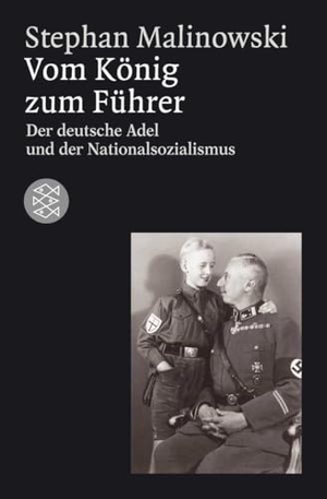 Malinowski, Stephan. Vom König zum Führer - Deutscher Adel und Nationalsozialismus. S. Fischer Verlag, 2004.