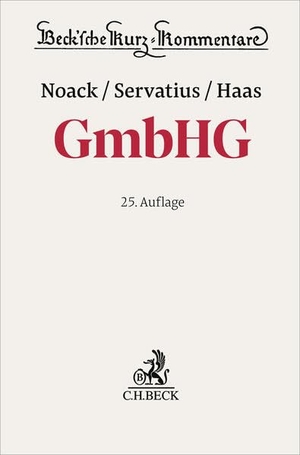 Gesetz betreffend die Gesellschaften mit beschränkter Haftung. GmbHG. C.H. Beck, 2026.