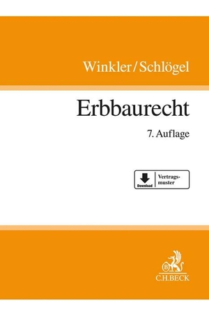 Winkler, Karl / Jürgen Schlögel. Erbbaurecht. C.H. Beck, 2021.