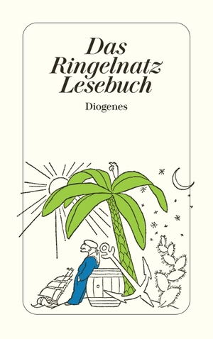 Ringelnatz, Joachim. Das Ringelnatz Lesebuch. Diogenes Verlag AG, 1984.