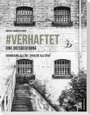 #verhaftet - Eine Ortsbegehung