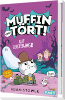 Muffin und Tört! 4: Auf Geisterjagd