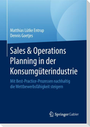 Sales & Operations Planning in der Konsumgüterindustrie