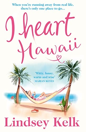 Kelk, Lindsey. I Heart Hawaii. HarperCollins Publishers, 2019.