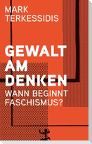 Gewalt am Denken