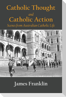 Catholic Thought and Catholic Action