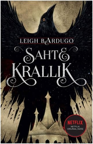 Bardugo, Leigh. Sahte Krallik. Marti Yayinlari, 2019.
