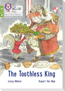 The Toothless King