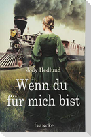 Wenn du für mich bist