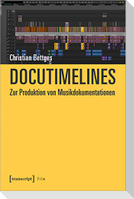 Docutimelines - Zur Produktion von Musikdokumentationen