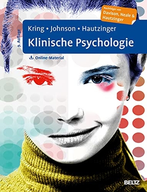Kring, Ann M. / Johnson, Sheri L. et al. Klinische Psychologie - Mit Online-Material. Psychologie Verlagsunion, 2019.
