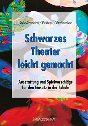 Hengst, Uta / Krowatschek, Dieter et al. Schwarzes Theater - leicht gemacht - Ausstattung und Spielvorschläge für den Einsatz in der Schule. Borgmann Publishing, 2003.