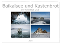 Baikalsee und Kastenbrot (Wandkalender 2024 DIN A2 quer), CALVENDO Monatskalender