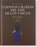 Cuentos crueles del país de los vascos