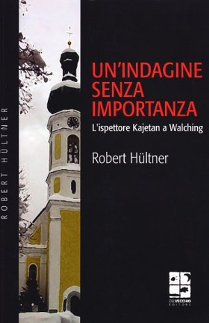 Hültner, Robert. Un' indagine senza importanza. , 2008.