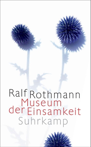 Rothmann, Ralf. Museum der Einsamkeit - Erzählungen. Suhrkamp Verlag, 2026.