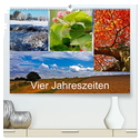 Vier Jahreszeiten (hochwertiger Premium Wandkalender 2024 DIN A2 quer), Kunstdruck in Hochglanz
