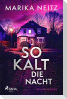 So kalt die Nacht