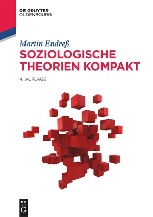 Endreß, Martin. Soziologische Theorien kompakt. de Gruyter Oldenbourg, 2023.