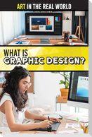 What Is Graphic Design?
