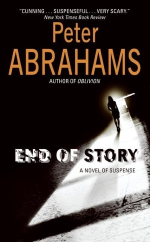 Abrahams, Peter. End of Story - A Novel of Suspense. HarperCollins, 2007.