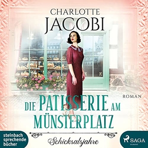 Jacobi, Charlotte. Die Patisserie am Münsterplatz - Schicksalsjahre. Steinbach Sprechende, 2021.