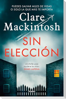 Sin Elección / Hostage