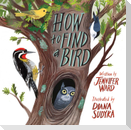 How to Find a Bird