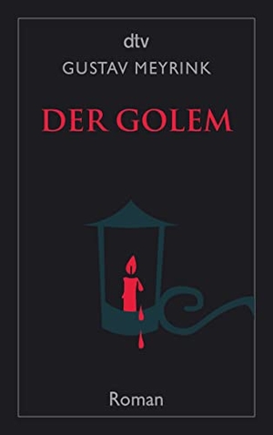 Meyrink, Gustav. Der Golem. dtv Verlagsgesellschaft, 2012.
