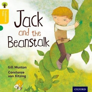Munton, Gill / Gamble, Nikki et al. Oxford Reading Tree Traditional Tales: Level 5: Jack and the Beanstalk. Oxford University Press, 2011.
