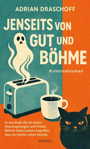 Draschoff, Adrian. Jenseits von Gut und Böhme - Cosy Crime mit Geistern. Eine Rentnerin löst Cold Cases gemeinsam mit den Toten - Kriminalroman. Emons Verlag, 2026.