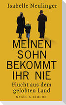 Meinen Sohn bekommt ihr nie