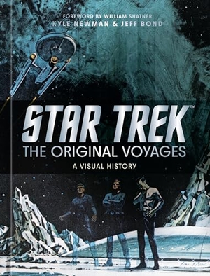 Bond, Jeff / Kyle Newman. Star Trek: The Original Voyages - A Visual History. Random House USA Inc, 2026.