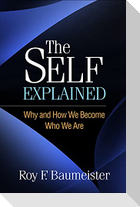 The Self Explained