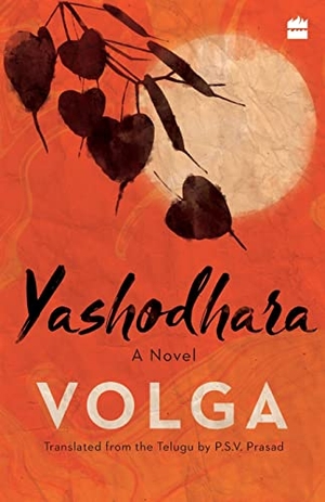 Volga. Yashodhara - A Novel. HarperCollins Publishers India Pvt Ltd, 2019.