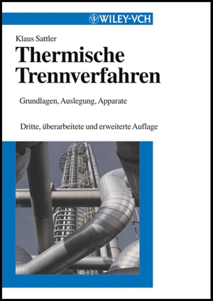 Sattler, Klaus. Thermische Trennverfahren - Grundlagen, Auslegung, Apparate. Wiley-VCH GmbH, 2001.