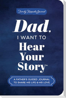 Dad, I Want to Hear Your Story (Expanded Edition)